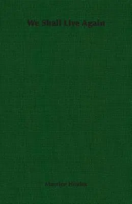 Wir werden wieder leben - We Shall Live Again