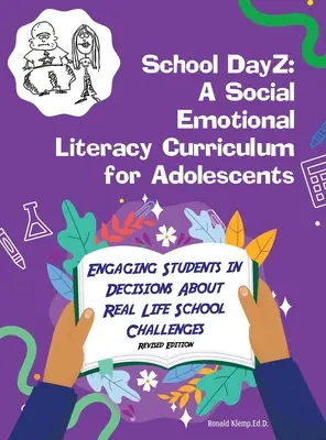 School DayZ: Ein Curriculum für sozial-emotionale Kompetenz für Heranwachsende - School DayZ: A Social Emotional Literacy Curriculum for Adolescents