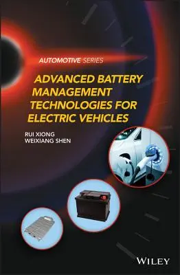 Fortschrittliche Batteriemanagementtechnologien für Elektrofahrzeuge - Advanced Battery Management Technologies for Electric Vehicles