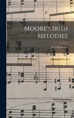 Moore's Irische Melodien - Moore's Irish Melodies