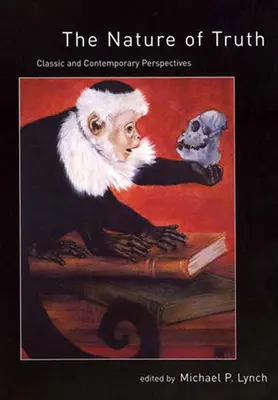 Das Wesen der Wahrheit: Klassische und zeitgenössische Perspektiven - The Nature of Truth: Classic and Contemporary Perspectives