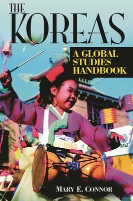 Die Koreas: Ein Handbuch für globale Studien - The Koreas: A Global Studies Handbook