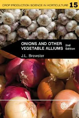 Zwiebeln und andere Allium-Gemüse - Onions and Other Vegetable Alliums