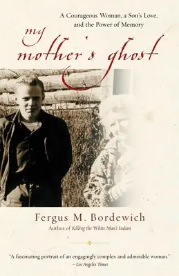 Der Geist meiner Mutter: Eine mutige Frau, die Liebe eines Sohnes und die Macht der Erinnerung - My Mother's Ghost: A Courageous Woman, a Son's Love, and the Power of Memory