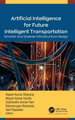 Künstliche Intelligenz für den intelligenten Verkehr der Zukunft: Intelligentere und umweltfreundlichere Gestaltung der Infrastruktur - Artificial Intelligence for Future Intelligent Transportation: Smarter and Greener Infrastructure Design