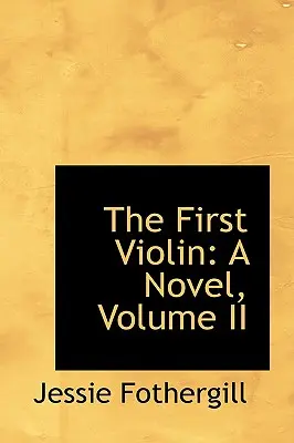 Die erste Geige: Ein Roman, Band II - The First Violin: A Novel, Volume II
