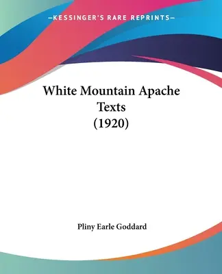 White Mountain Apache-Texte (1920) - White Mountain Apache Texts (1920)