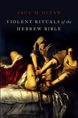 Gewalttätige Rituale in der hebräischen Bibel - Violent Rituals of the Hebrew Bible