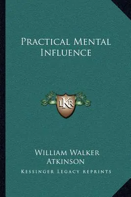 Praktische geistige Beeinflussung - Practical Mental Influence