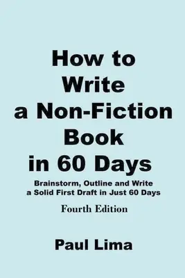 Wie man ein Sachbuch in 60 Tagen schreibt - How to Write a Non-fiction Book in 60 Days