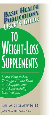 Benutzerhandbuch für Nahrungsergänzungsmittel zur Gewichtsreduktion - User's Guide to Weight-Loss Supplements