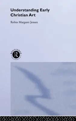 Frühe christliche Kunst verstehen - Understanding Early Christian Art