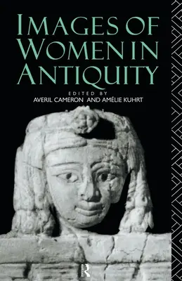 Frauenbilder in der Antike - Images of Women in Antiquity