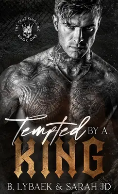 Verführt von einem König: Ein dunkler MC-Roman - Tempted by a King: A dark MC romance