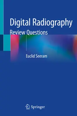 Digitale Radiographie: Fragen zur Überprüfung - Digital Radiography: Review Questions