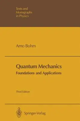 Quantenmechanik: Grundlagen und Anwendungen - Quantum Mechanics: Foundations and Applications