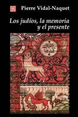Los Judios, die Erinnerung und die Gegenwart - Los Judios, la Memoria y el Presente