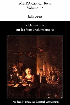 La Devineresse Ou Les Faux Enchantemens. von Jean Donneau de VIS und Thomas Corneille. - La Devineresse Ou Les Faux Enchantemens. by Jean Donneau de VIS and Thomas Corneille.