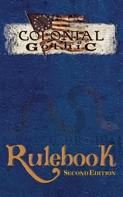 Koloniale Gotik: Regelbuch Zweite Auflage (RGG1212) - Colonial Gothic: Rulebook Second Ed (RGG1212)