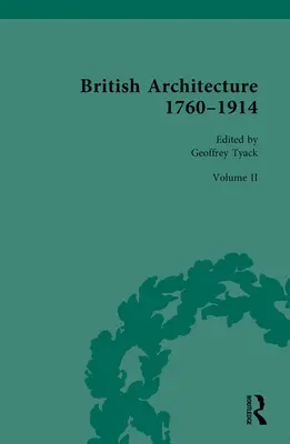 Britische Architektur 1760-1914: Band II: 1830-1914 - British Architecture 1760-1914: Volume II: 1830-1914