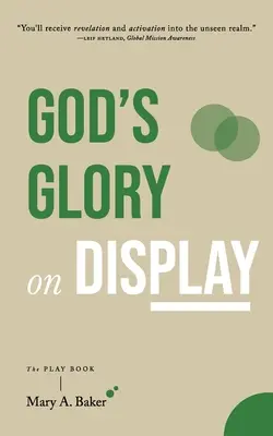 Gottes Herrlichkeit auf dem Display: Das Spielbuch - God's Glory on Display: The Play Book