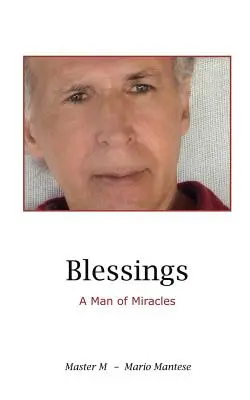 Segnungen: Ein Mann der Wunder - Blessings: A Man of Miracles