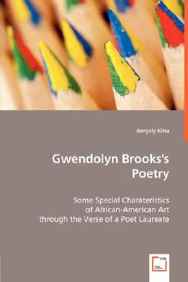 Gwendolyn Brooks' Poesie - Gwendolyn Brooks's Poetry