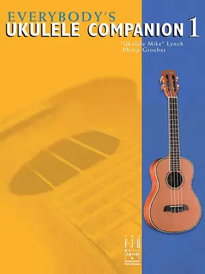 Everybody's Ukulele Companion Buch 1 - Everybody's Ukulele Companion Book 1