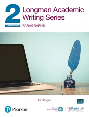 Longman Academic Writing Series: Absätze Sb W/App, Online-Übung & Digitale Ressourcen LVL 2 - Longman Academic Writing Series: Paragraphs Sb W/App, Online Practice & Digital Resources LVL 2