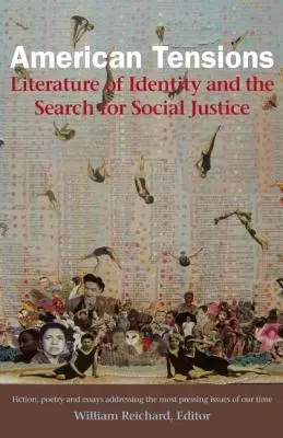 Amerikanische Spannungen: Literatur der Identität und die Suche nach sozialer Gerechtigkeit - American Tensions: Literature of Identity and the Search for Social Justice