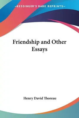 Freundschaft und andere Essays - Friendship and Other Essays