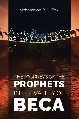 Die Reisen der Propheten: Im Tal von Beca - The Journeys of the Prophets: In the Valley of Beca