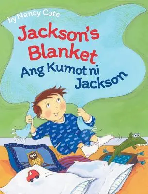 Jacksons Decke / Ang Kumot ni Jackson: Babl Kinderbücher in Tagalog und Englisch - Jackson's Blanket / Ang Kumot ni Jackson: Babl Children's Books in Tagalog and English