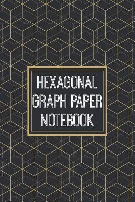 Sechseckiges Millimeterpapier Notizbuch: 1/4 Zoll Sechsecke - 110 Seiten - für das Zeichnen von Strukturen der organischen Chemie - Hexagonal Graph Paper Notebook: 1/4 Inch Hexagons - 110 Pages - Designed For Drawing Organic Chemistry Structures