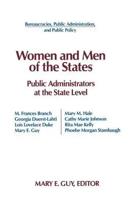 Frauen und Männer in den Staaten: Öffentliche Verwalter und die staatliche Ebene - Women and Men of the States: Public Administrators and the State Level
