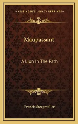 Maupassant: Ein Löwe auf dem Weg - Maupassant: A Lion In The Path