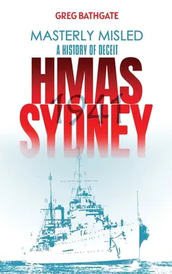 Meisterhaft getäuscht: Eine Geschichte der Täuschung - Masterly Misled: A History of Deceit