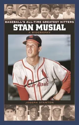 Stan Musial: Eine Biographie - Stan Musial: A Biography