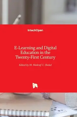 E-Learning und digitale Bildung im einundzwanzigsten Jahrhundert - E-Learning and Digital Education in the Twenty-First Century