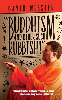 Buddhismus und anderer solcher Unsinn - Buddhism And Other Such Rubbish