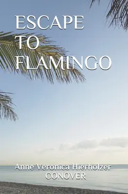 Flucht nach Flamingo - Escape to Flamingo