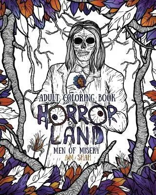 Malbuch für Erwachsene: Horror Land Männer des Elends (Buch 3) - Adult Coloring Book: Horror Land Men of Misery (Book 3)