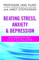 Stress, Ängste und Depressionen besiegen - Beating Stress, Anxiety And Depression