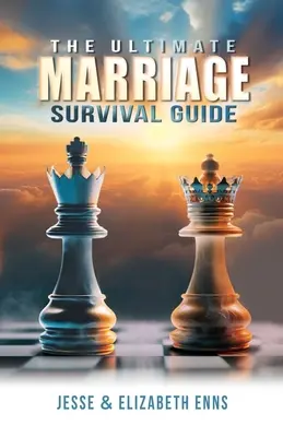 Der ultimative Leitfaden für das Überleben in der Ehe - The Ultimate Marriage Survival Guide