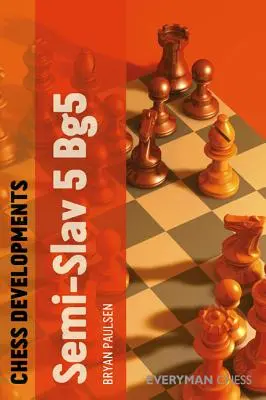 Schach-Entwicklungen: Semi-Slav 5 Bg5 - Chess Developments: Semi-Slav 5 Bg5