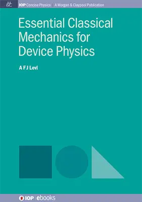 Grundlegende klassische Mechanik für die Bauelementephysik - Essential Classical Mechanics for Device Physics