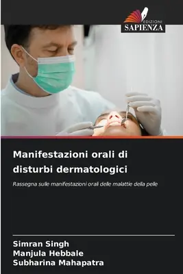 Orale Manifestationen der dermatologischen Störungen - Manifestazioni orali di disturbi dermatologici