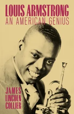 Louis Armstrong: Ein amerikanisches Genie - Louis Armstrong: An American Genius