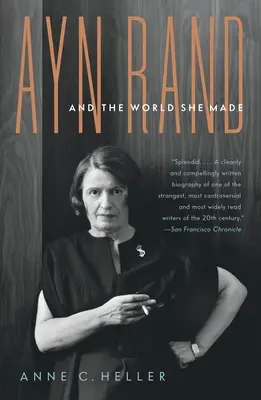 Ayn Rand und die von ihr geschaffene Welt - Ayn Rand and the World She Made