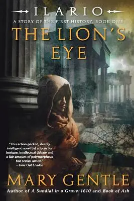Ilario: Das Auge des Löwen: Eine Geschichte der ersten Geschichte, Buch Eins - Ilario: The Lion's Eye: A Story of the First History, Book One